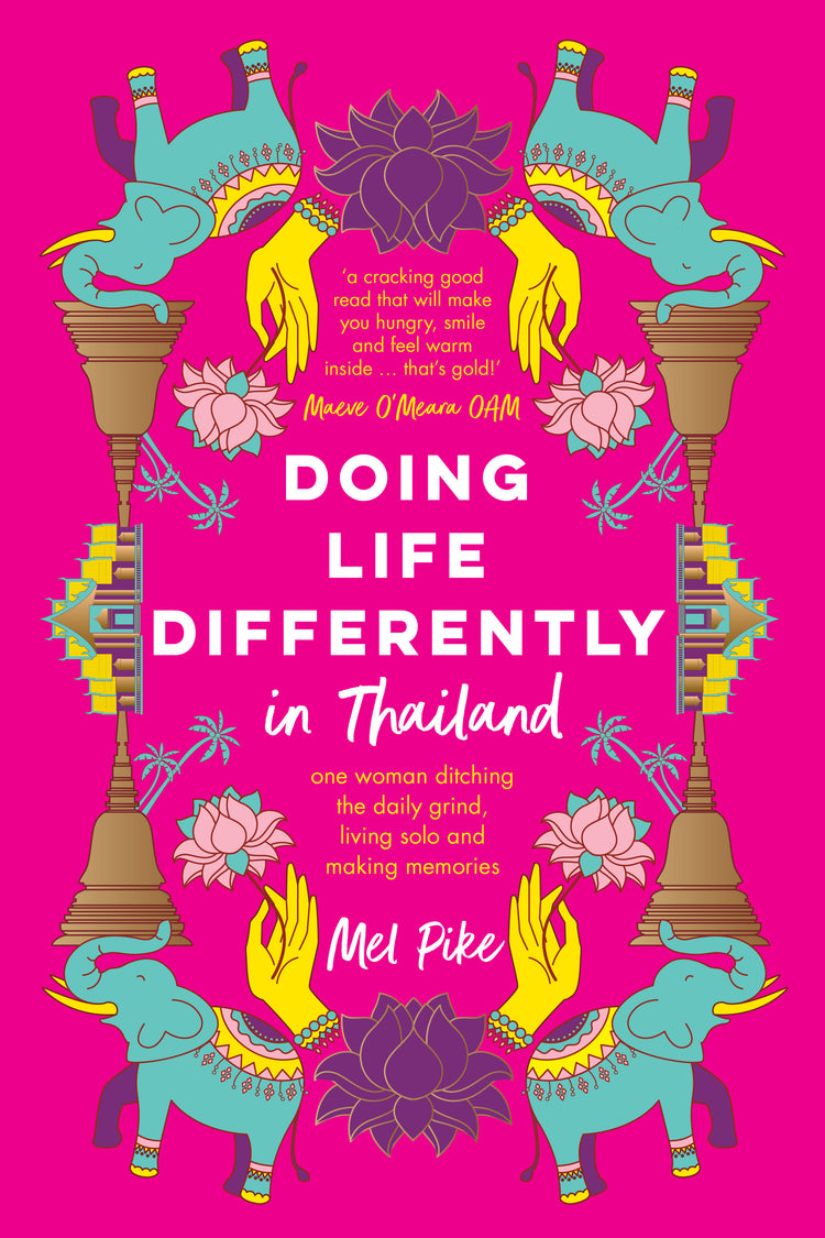 DOING LIFE DIFFERENTLY IN THAILAND - PAPERBACK