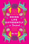 Doing Life Differently in Thailand - eBook